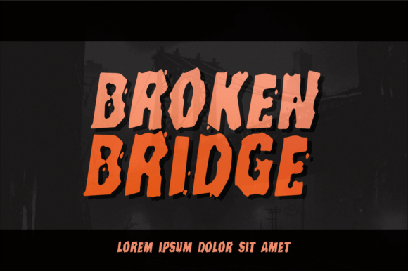 Broken Bridge: A Bold Display Font for Edgy Designs