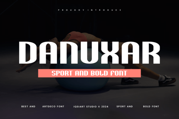 Danuxar: A Bold, Sporty Font for High-Impact Design