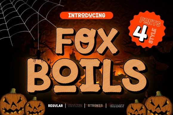 Fox Boils: A Vibrant 4-Style Display Font