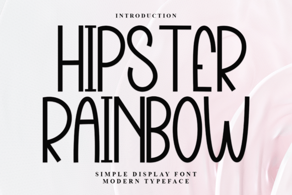 Hipster Rainbow: Unlocking the Power of a Timeless Display Font
