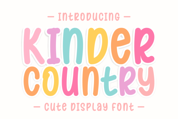 Kinder Country: A Whimsical Font for Joyful Design