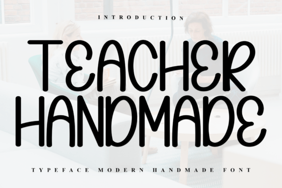 Teacher Handmade: A Festive Typeface for Holiday Design